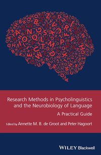 Cover image: Research Methods in Psycholinguistics and the Neurobiology of Language: A Practical Guide 1st edition 9781119109853