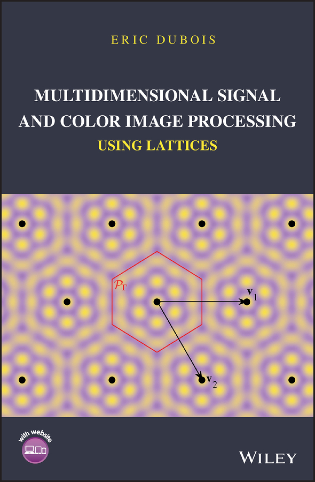 Multidimensional Signal and Color Image Processing Using Lattices 1st Edition