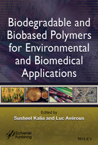 Cover image: Biodegradable and Biobased Polymers for Environmental and Biomedical Applications 1st edition 9781119117339