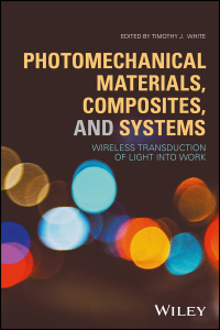 Cover image: Photomechanical Materials, Composites, and Systems 1st edition 9781119123309