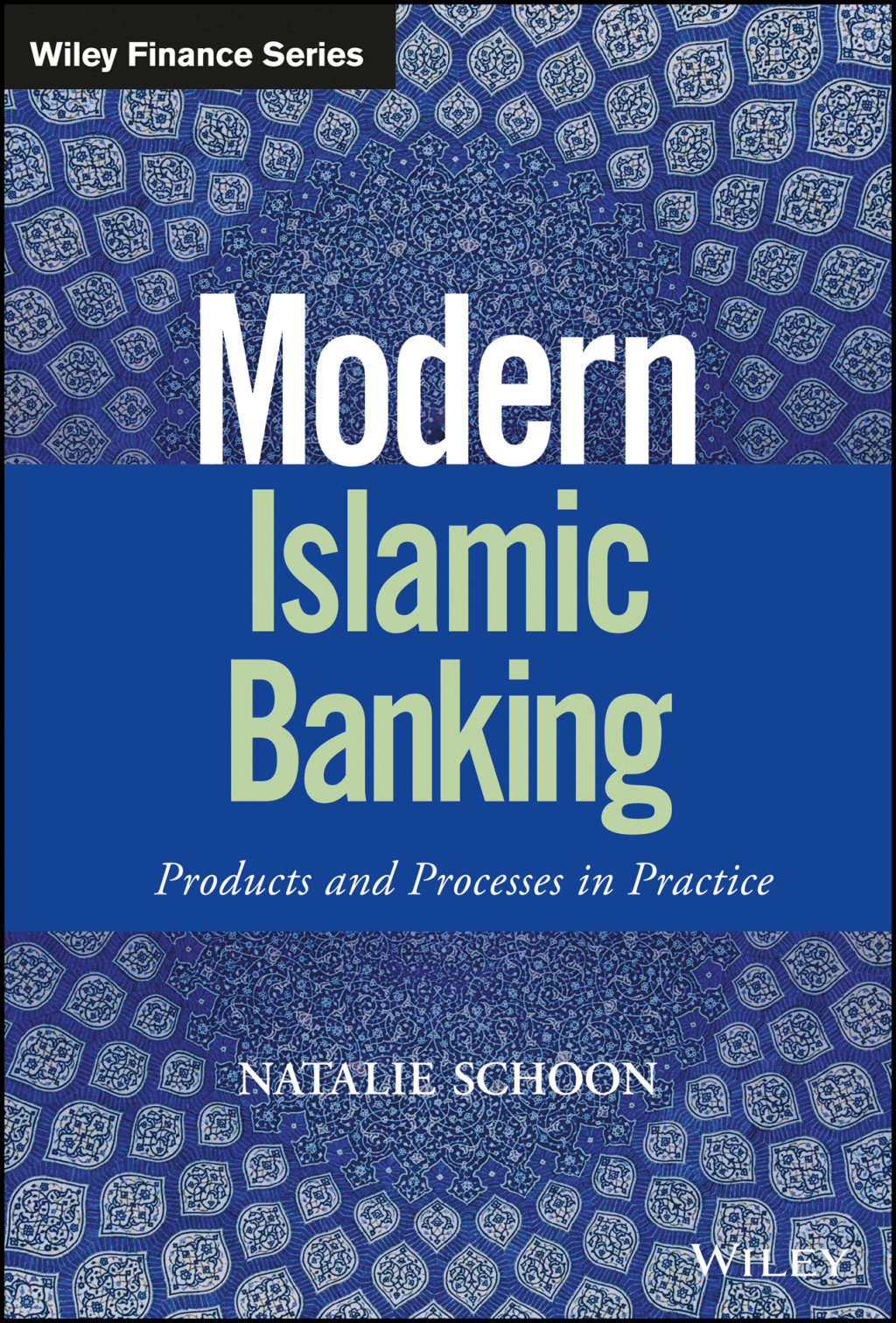 Modern Islamic Banking Products and Processes in Practice 1st Edition