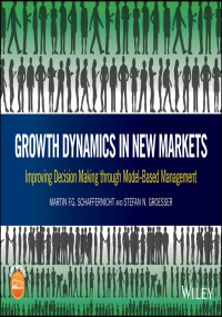 Cover image: Growth Dynamics in New Markets: Improving Decision Making through Model-Based Management 1st edition 9781119118237