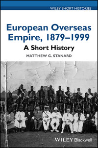Cover image: European Overseas Empire 1879-1999: A Short History 1st edition 9781119130116