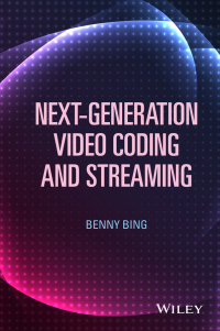 صورة الغلاف: Next-Generation Video Coding and Streaming 1st edition 9781118891308