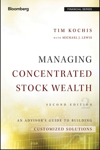 Cover image: Managing Concentrated Stock Wealth: An Advisor's Guide to Building Customized Solutions 2nd edition 9781119131588