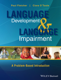 Cover image: Language Development and Language Impairment: A Problem-Based Introduction 1st edition 9780470656433