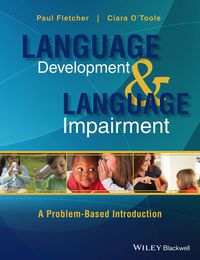 Cover image: Language Development and Language Impairment: A Problem-Based Introduction 1st edition 9780470656440