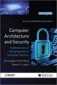 Cover image: Computer Architecture and Security: Fundamentals of Designing Secure Computer Systems 1st edition 9781118168813