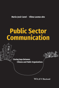 Imagen de portada: Public Sector Communication: Closing Gaps Between Citizens and Public Organizations 1st edition 9781119135579