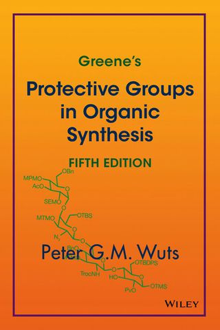 Cover image: Greene's Protective Groups in Organic Synthesis 5th edition 9781118057483