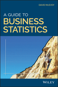 Cover image: A Guide to Business Statistics 1st edition 9781119138358