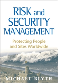 Cover image: Risk and Security Management: Protecting People and Sites Worldwide 1st edition 9780470373057