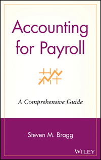 Imagen de portada: Accounting for Payroll: A Comprehensive Guide 1st edition 9780471251088