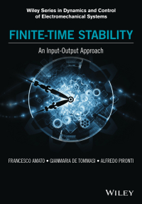 Cover image: Finite-Time Stability: An Input-Output Approach 1st edition 9781119140528