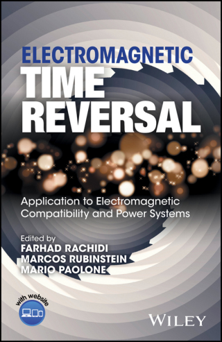 Cover image: Electromagnetic Time Reversal: Application to EMC and Power Systems 1st edition 9781119142089