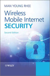 Cover image: Wireless Mobile Internet Security 2nd edition 9781118496534