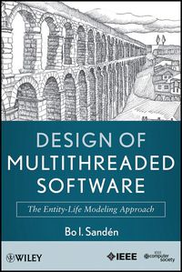 Cover image: Design of Multithreaded Software: The Entity-Life Modeling Approach 1st edition 9780470876596