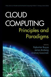 Cover image: Cloud Computing Principles and Paradigms 1st edition 9780470887998