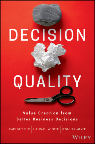 Immagine di copertina: Decision Quality: Value Creation from Better Business Decisions 1st edition 9781119144670