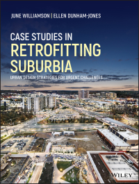 Cover image: Case Studies in Retrofitting Suburbia 1st edition 9781119149170