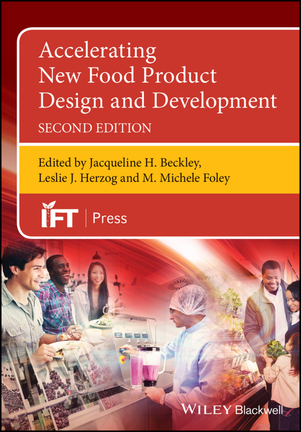 Accelerating New Food Product Design and Development 2nd Edition