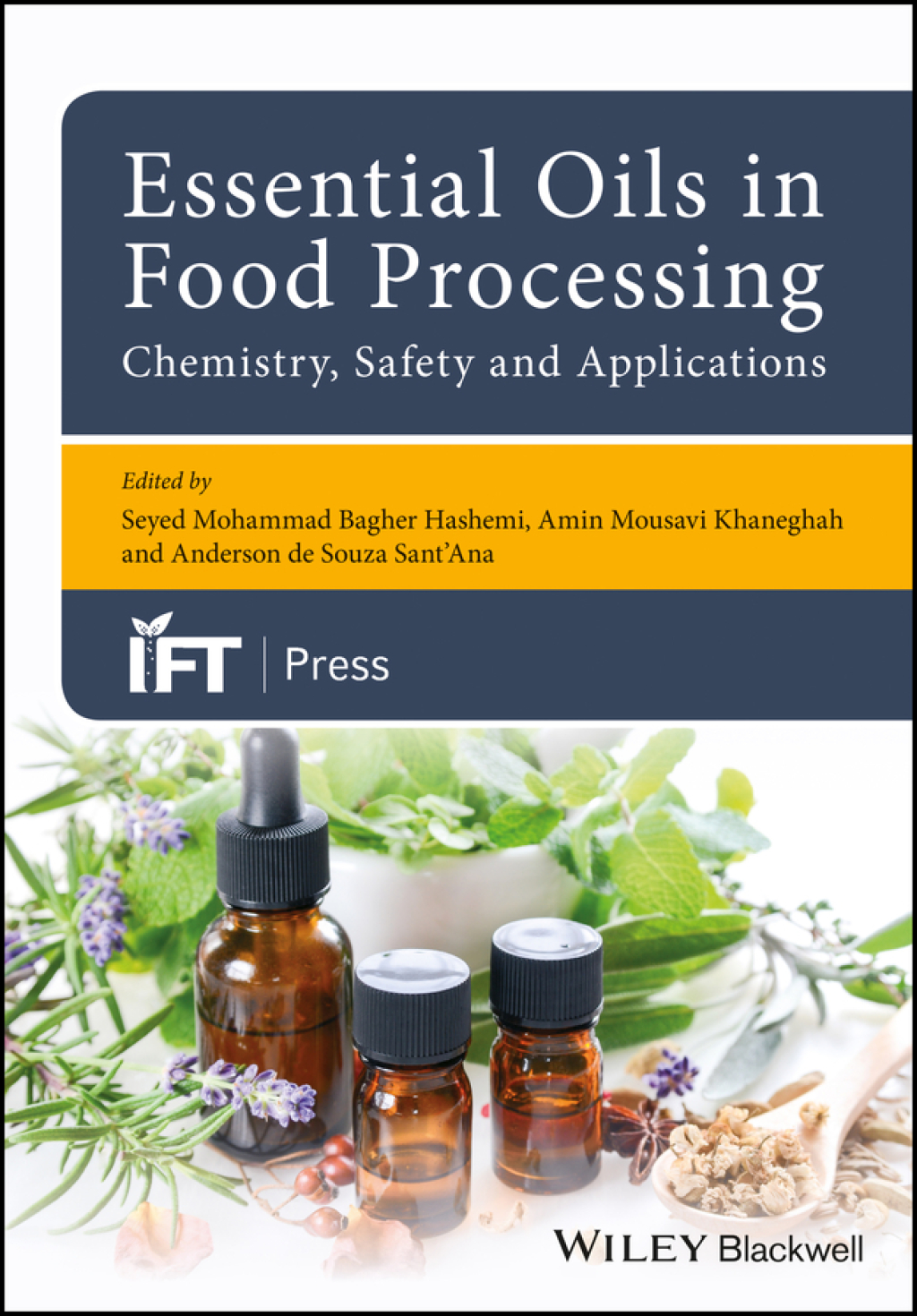 Essential Oils in Food Processing: Chemistry, Safety and Applications 1st Edition