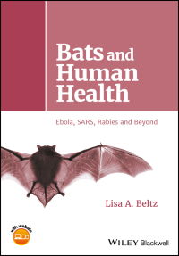 表紙画像: Bats and Human Health: Ebola, SARS, Rabies and Beyond 1st edition 9781119150039