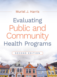 Cover image: Evaluating Public and Community Health Programs 2nd edition 9781119151050