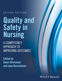 Cover image: Quality and Safety in Nursing: A Competency Approach to Improving Outcomes 2nd edition 9781119151678