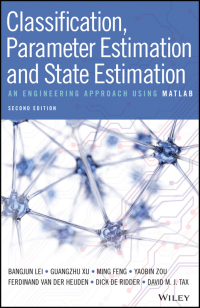 صورة الغلاف: Classification, Parameter Estimation and State Estimation 2nd edition 9781119152439