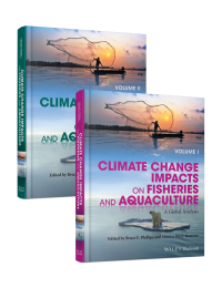 Omslagafbeelding: Climate Change Impacts on Fisheries and Aquaculture: A Global Analysis 1st edition 9781119154044