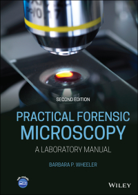 Cover image: Practical Forensic Microscopy 2nd edition 9781119154495