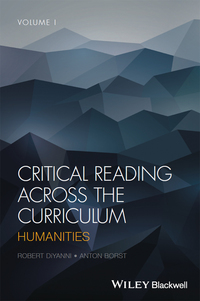 Cover image: Critical Reading Across the Curriculum: Humanities, Volume 1 1st edition 9781119154877