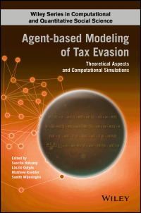 Cover image: Agent-based Modeling of Tax Evasion: Theoretical Aspects and Computational Simulations 1st edition 9781119155683