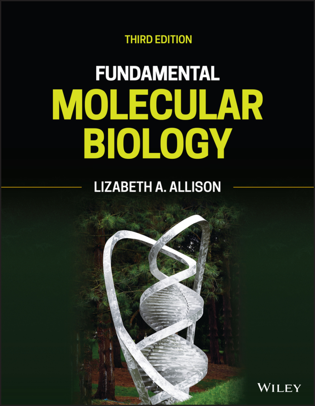 Fundamental Molecular Biology 3rd Edition