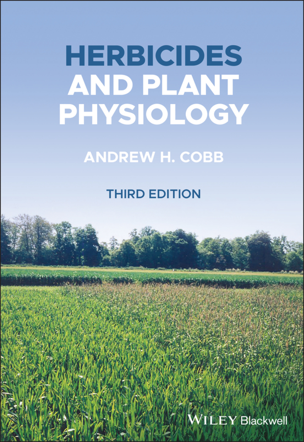 Herbicides and Plant Physiology 3rd Edition