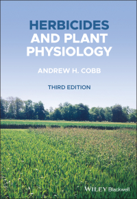 Cover image: Herbicides and Plant Physiology 3rd edition 9781119157694