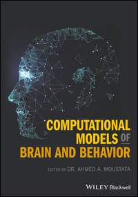 Cover image: Computational Models of Brain and Behavior 1st edition 9781119159063