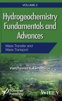 Cover image: Hydrogeochemistry Fundamentals and Advances, Mass Transfer and Mass Transport 1st edition 9781119160458