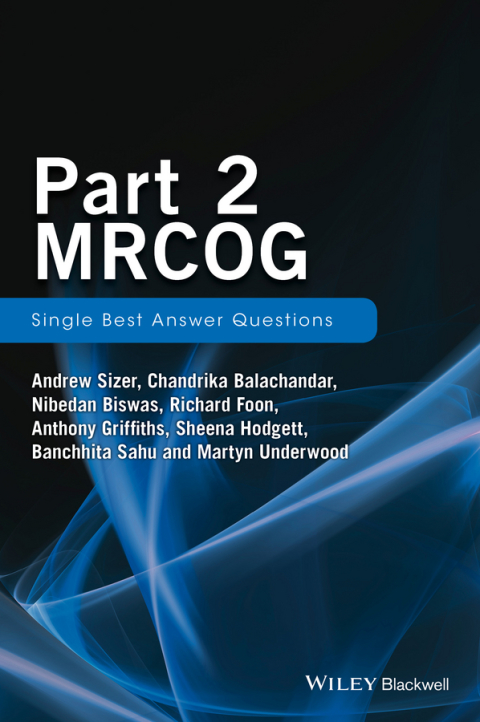 Part 2 MRCOG: Single Best Answer Questions, 1st Edition - FULL INSTANT DOWNLOAD | PDF DOCX EPUB