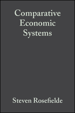 Cover image: Comparative Economic Systems: Culture, Wealth, and Power in the 21st Century 1st edition 9780631229629