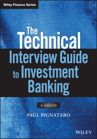 Cover image: The Technical Interview Guide to Investment Banking, + Website 1st edition 9781119161394