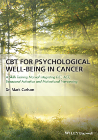 Cover image: CBT for Psychological Well-Being in Cancer 1st edition 9781119161431