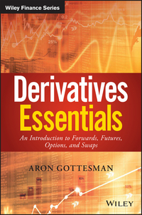 Imagen de portada: Derivatives Essentials: An Introduction to Forwards, Futures, Options and Swaps 1st edition 9781119163497