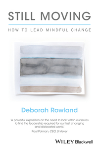 Imagen de portada: Still Moving: How to Lead Mindful Change 1st edition 9781119164920