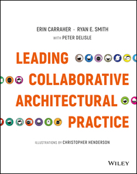 Cover image: Leading Collaborative Architectural Practice 1st edition 9781119169246