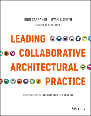 Titelbild: Leading Collaborative Architectural Practice 1st edition 9781119169246