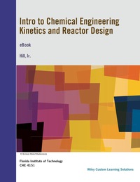 Cover image: Intro to Chemical Engineering Kinetics & Reactor Design 2e eBook for Florida Institute of Tech 1st edition 0