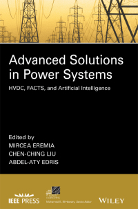 Cover image: Advanced Solutions in Power Systems: HVDC, FACTS, and Artificial Intelligence 1st edition 9781119035695