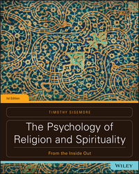 Cover image: The Psychology of Religion and Spirituality: From the Inside Out 1st edition 9781119239727